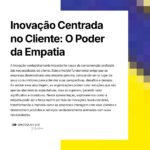 Inovação Centrada no Cliente: O Poder da Empatia